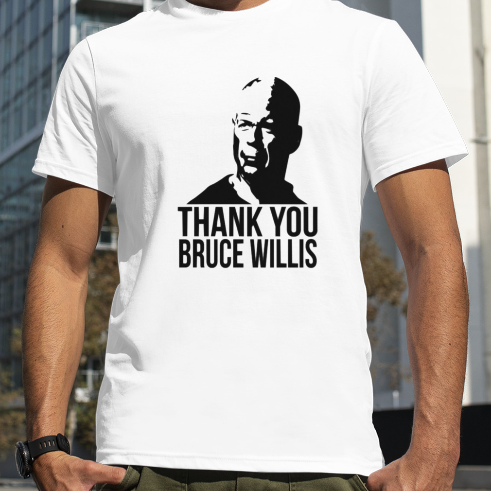 Bruce Willis Thank You Bruce Willis Retired shirt