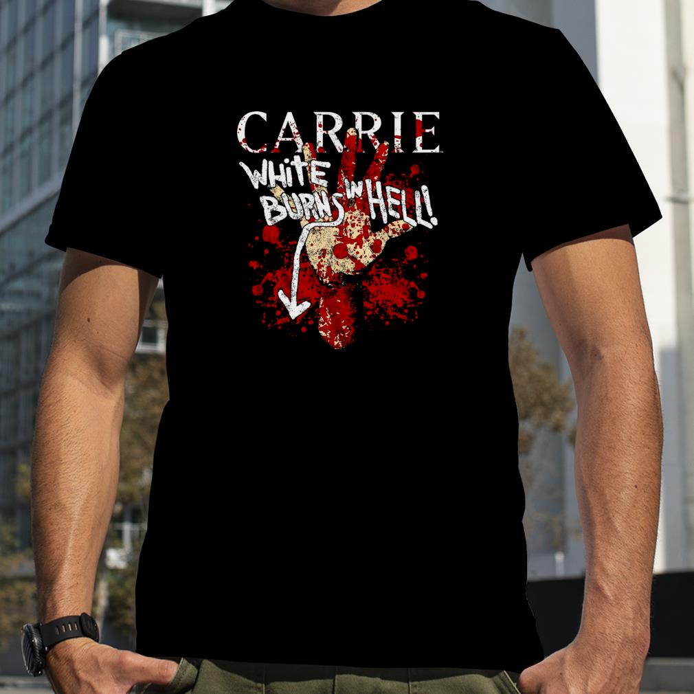 Burns In Hell Carrie T Shirt