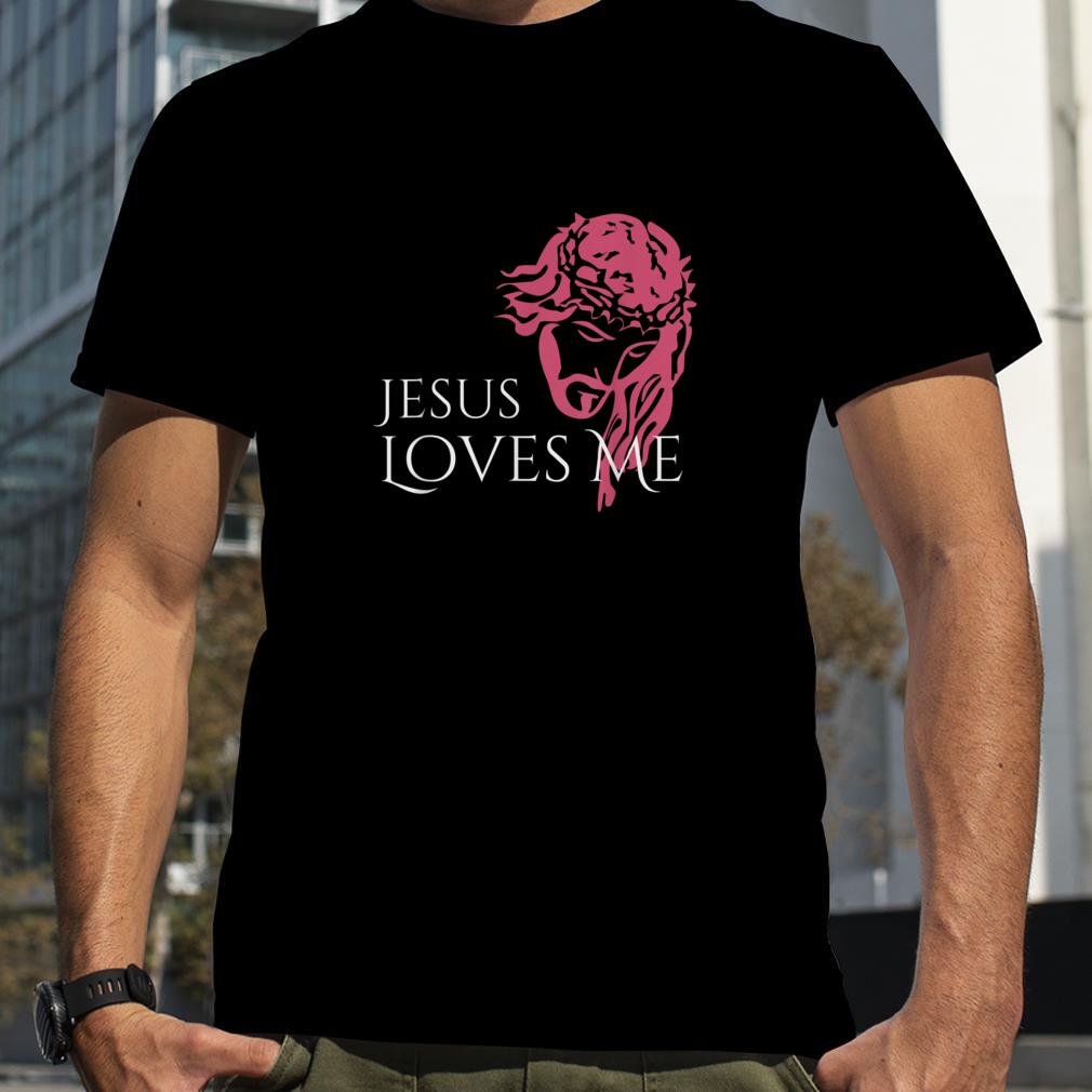Christ Jesus Loves Me T Shirt
