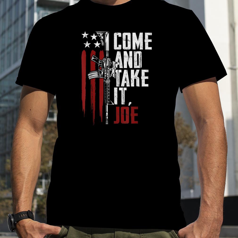 Come And Take It Joe Gun Rights AR 15 American Flag 2024 Shirt