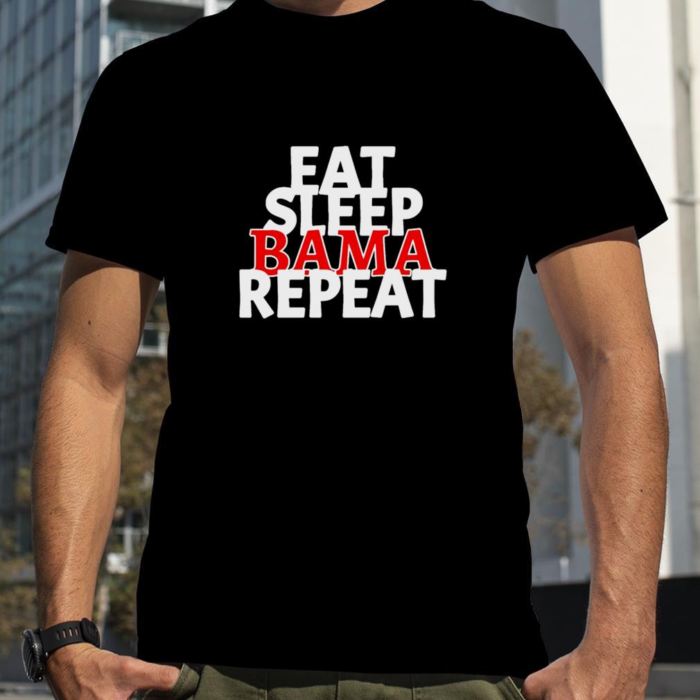 Eat sleep bama repeat shirt