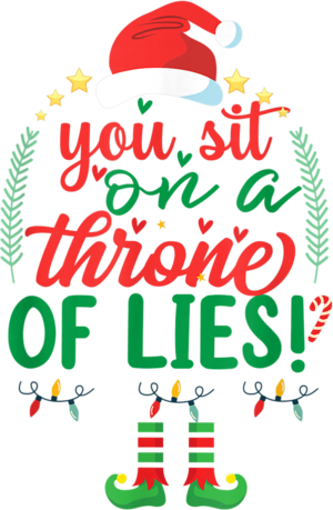 Elf Quotes You Sit On A Throne Of Lies Funny Christmas Tee. T Shirt