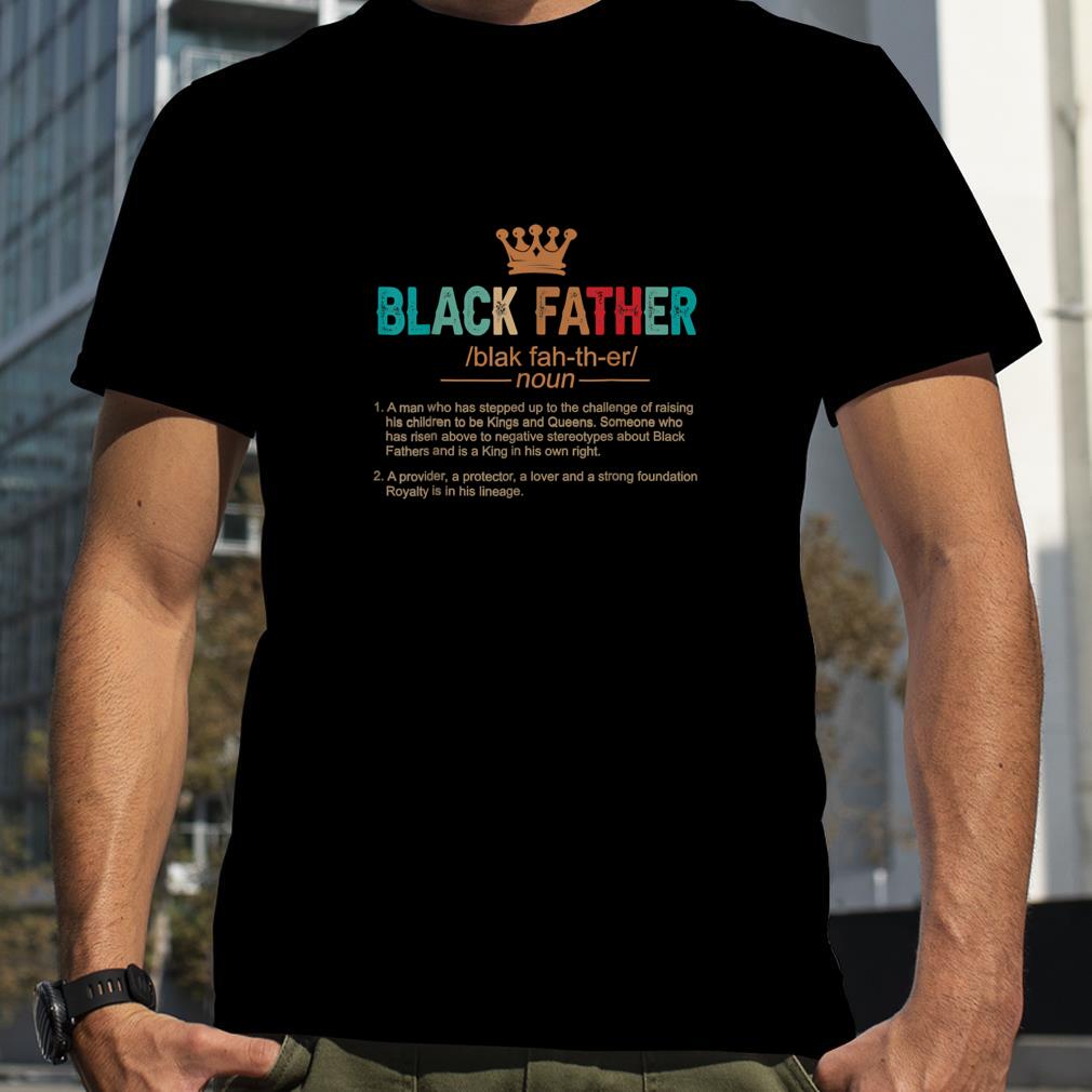 Father's Day Black Father Noun Definition African Ameri T Shirt