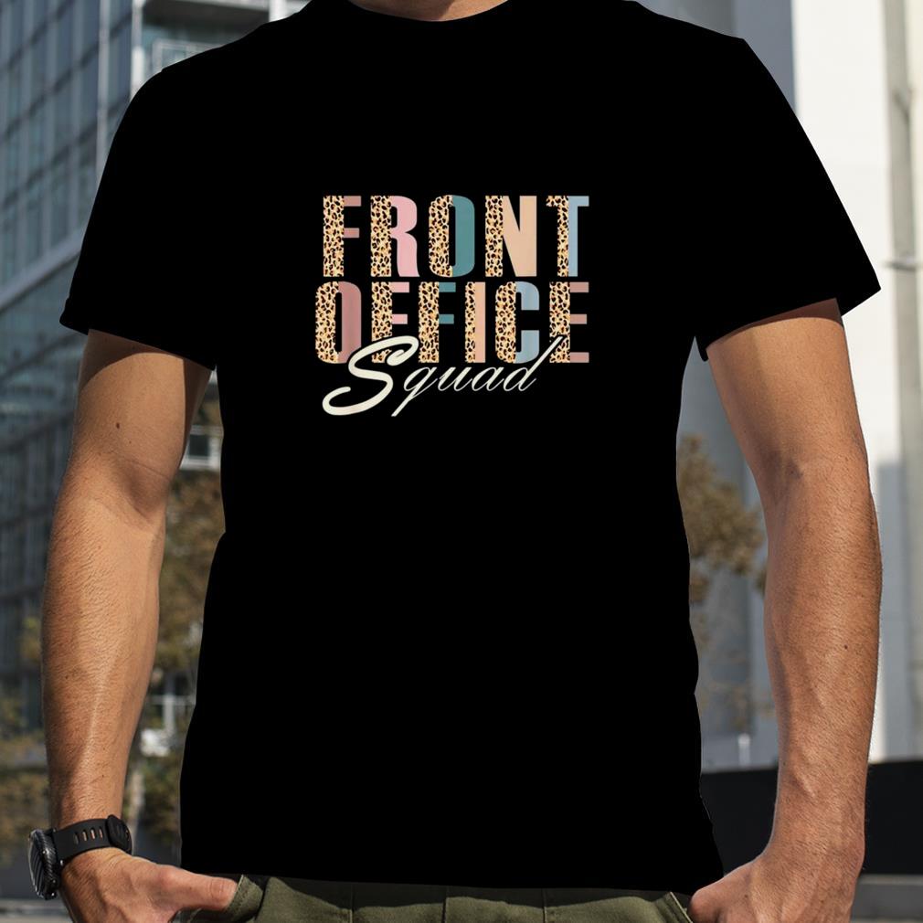 Front Office Squad Administrative Assistant School Secretary T Shirt
