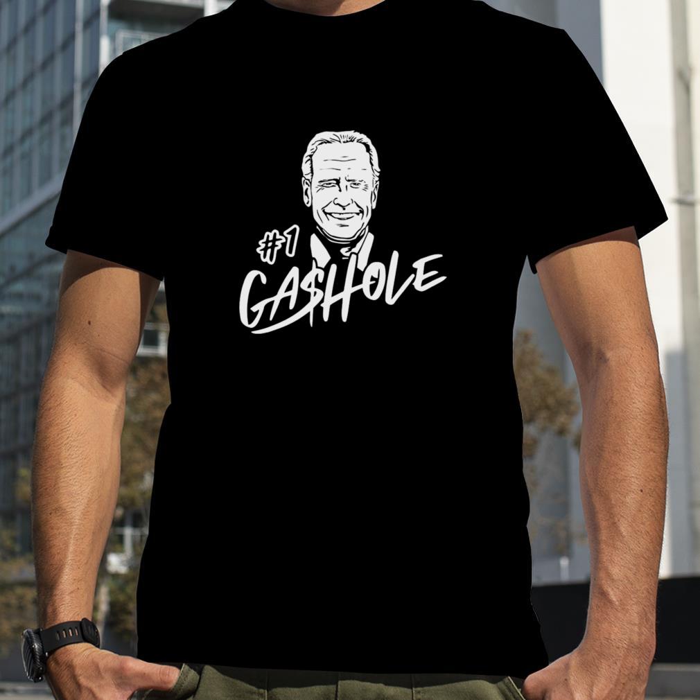 Gashole Biden #1 Gas Prices I Did That shirt