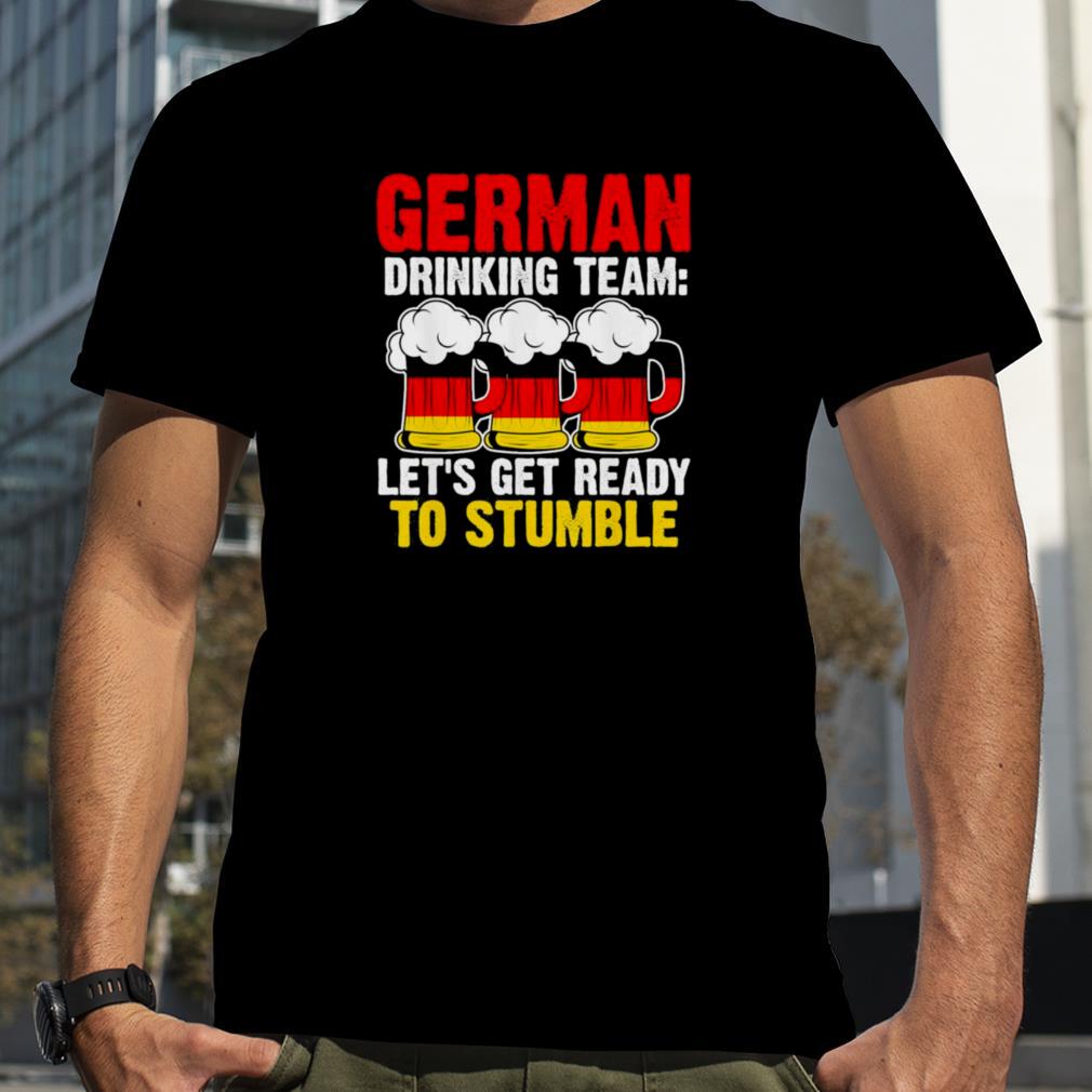 German drinking team let’s get Germany drinking team german T Shirt