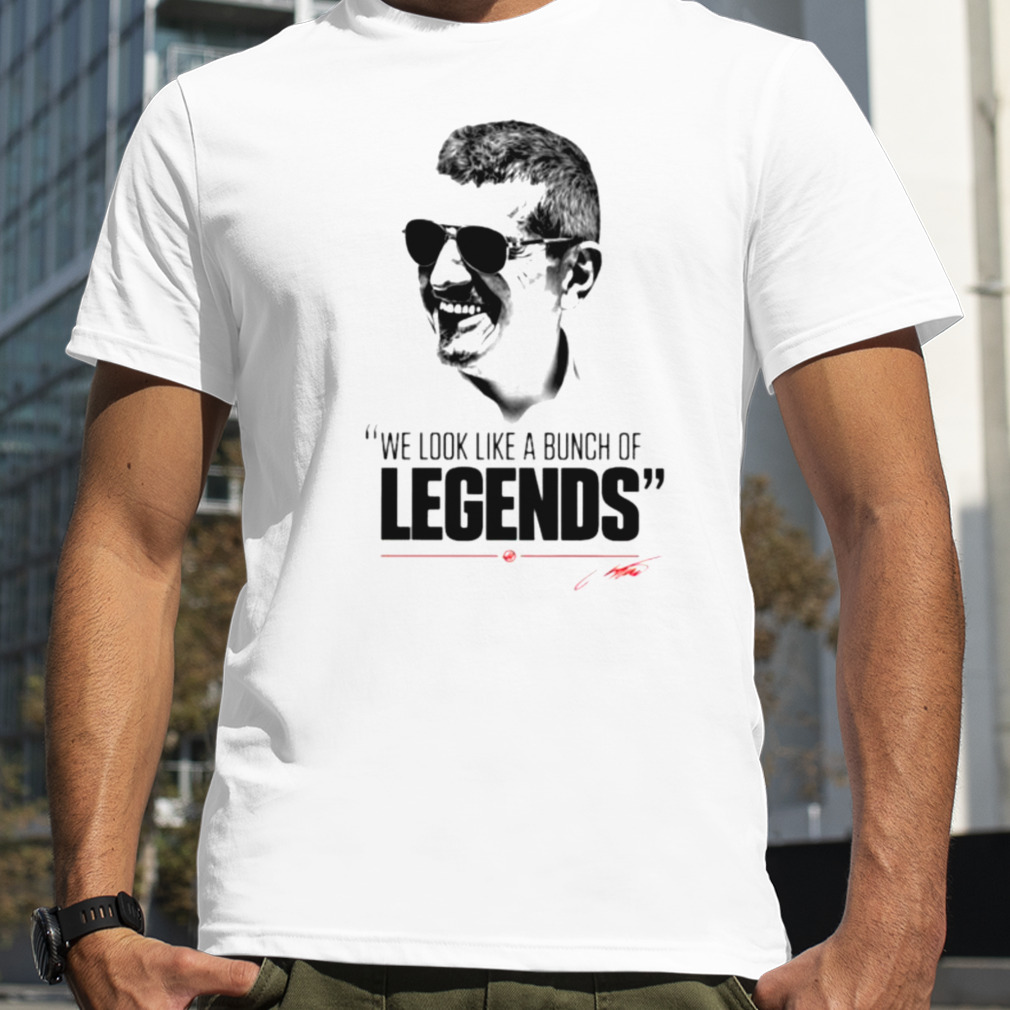 Guenther Steiner we look like a bunch of legends shirt