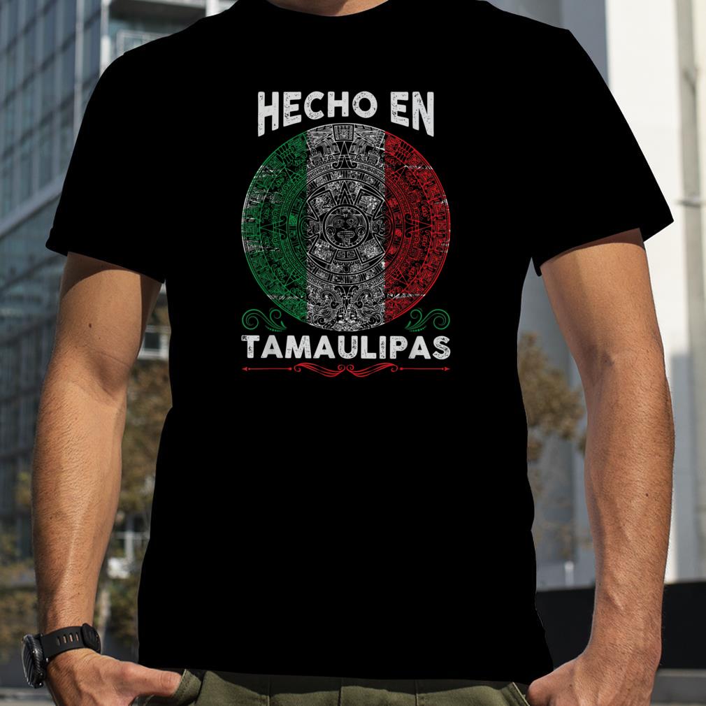 Hecho en Tamaulipas Mexico   Proud Mexican   Tamaulipas T Shirt