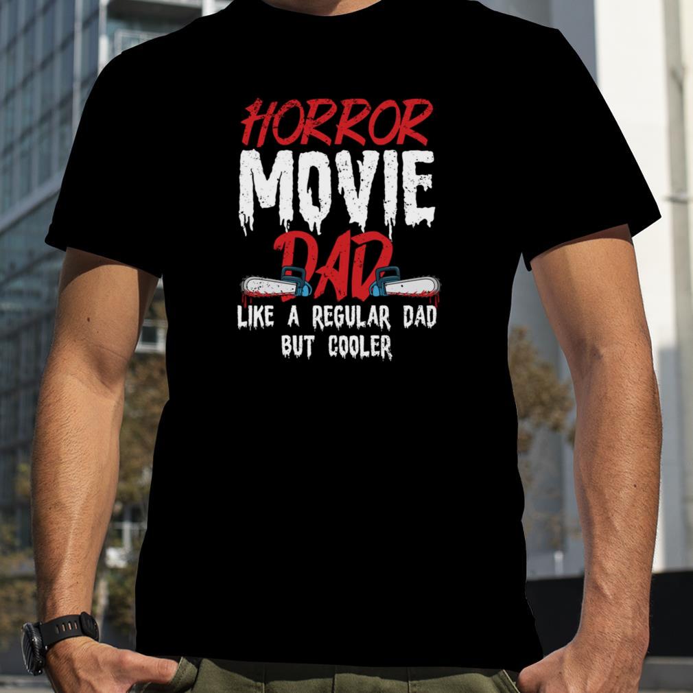 Horror Movie Design for your Horror Movie Halloween Single Dad Shirts