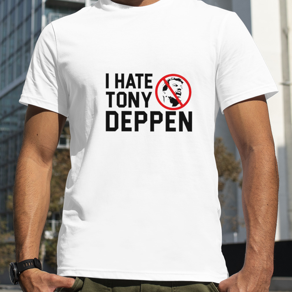 I hate tony deppen unisex T shirt