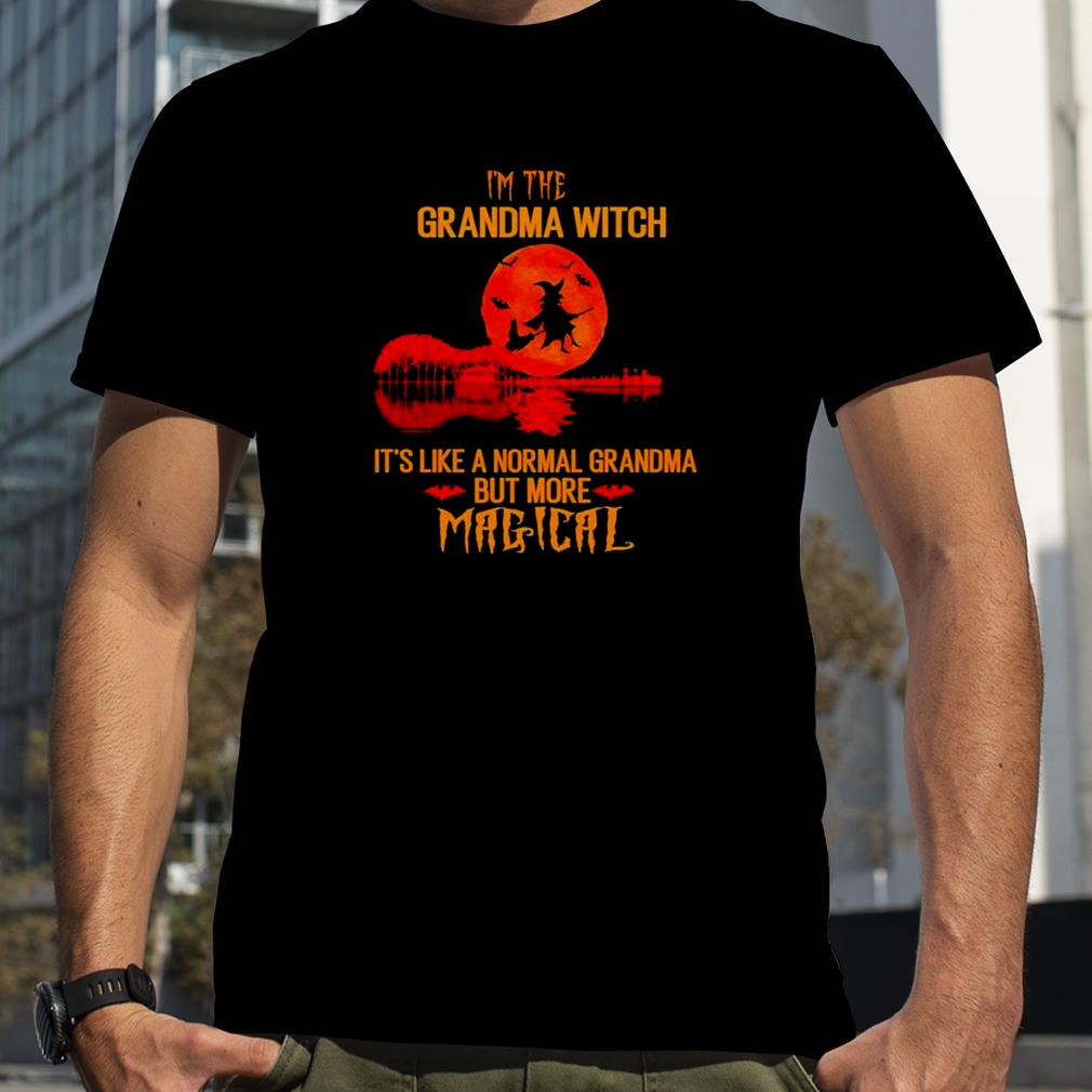 I’m the grandma witch it’s like a normal grandma but more magical unisex T shirt
