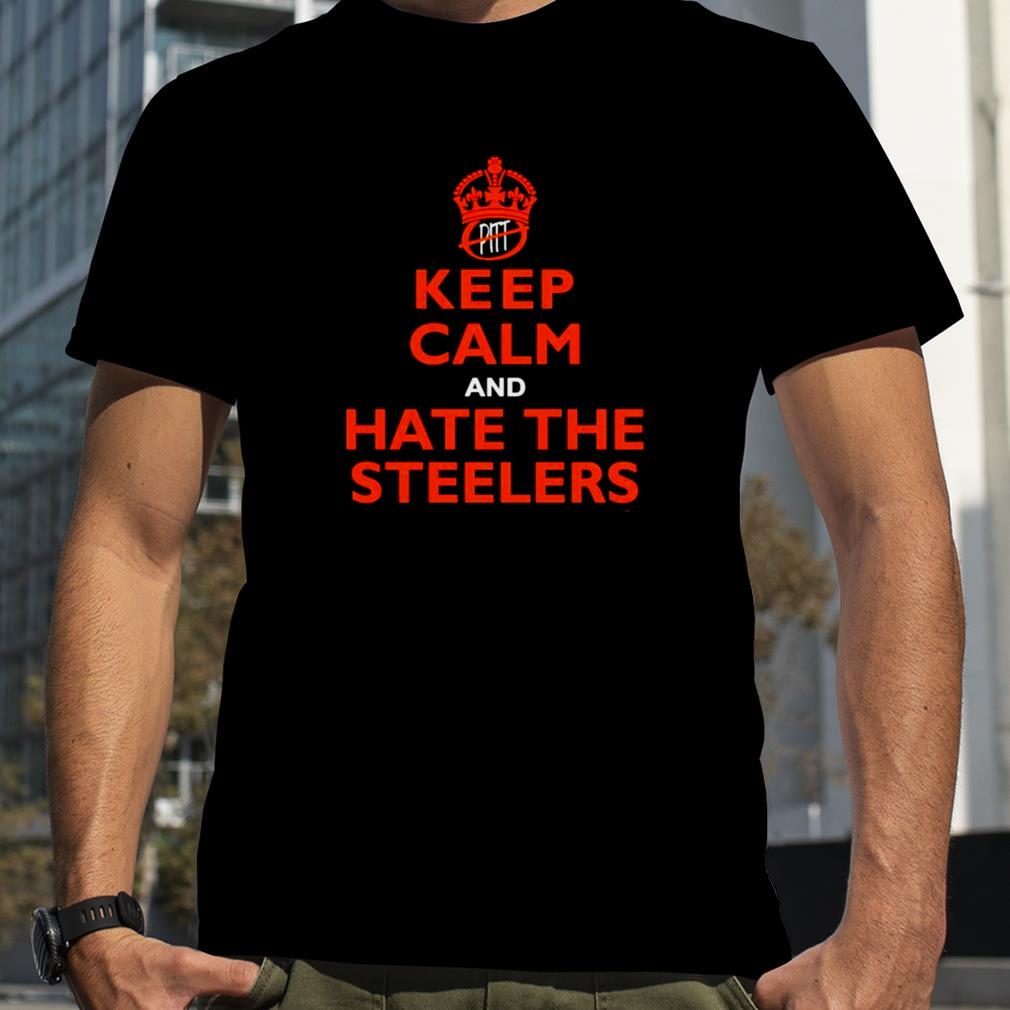 Keep calm and hate the Steelers shirt
