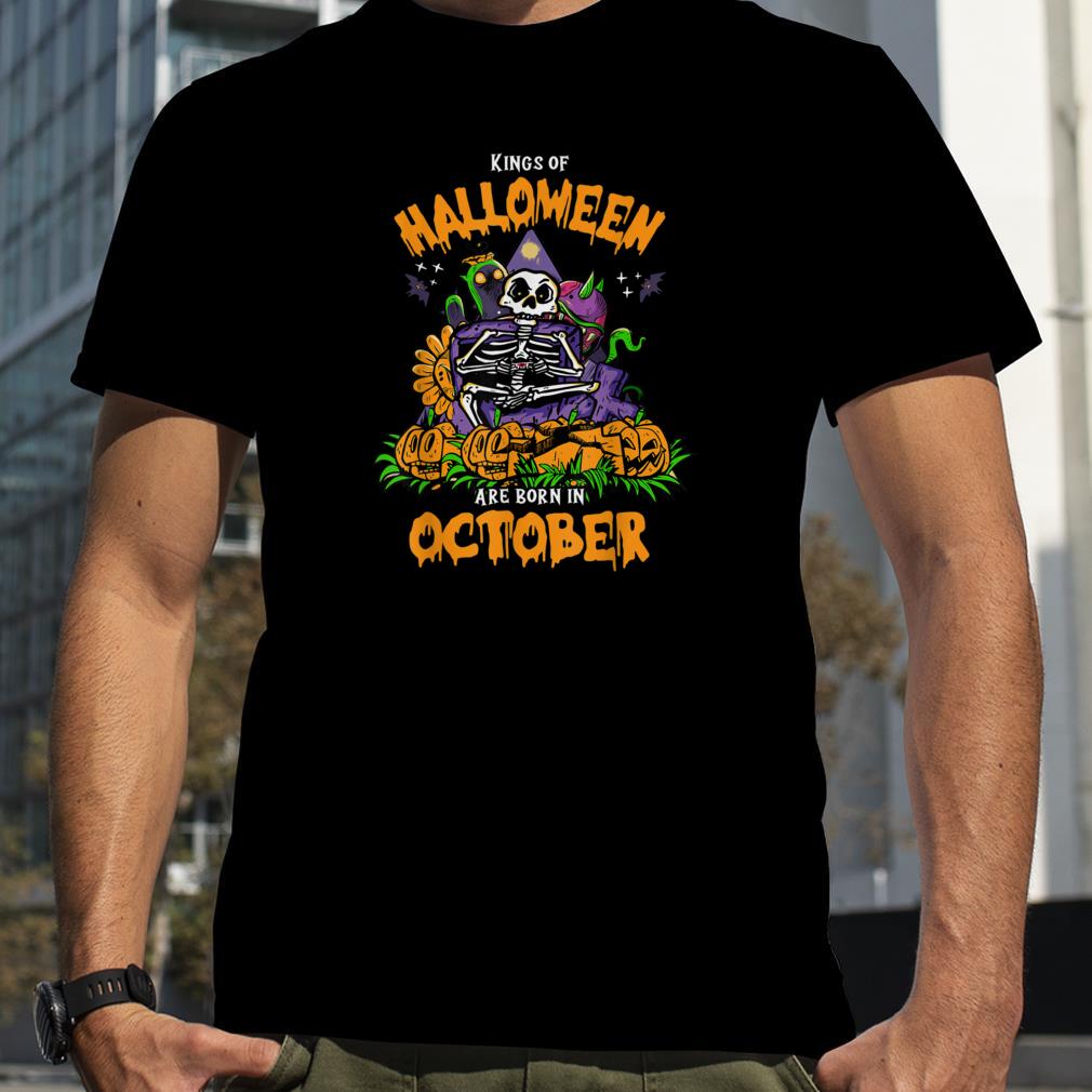 Kings Of Halloween Are Born In October Funny Gamer Skeleton T Shirt