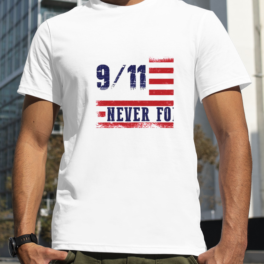 Patriot Day 9 11 Never Forget Essential Shirt