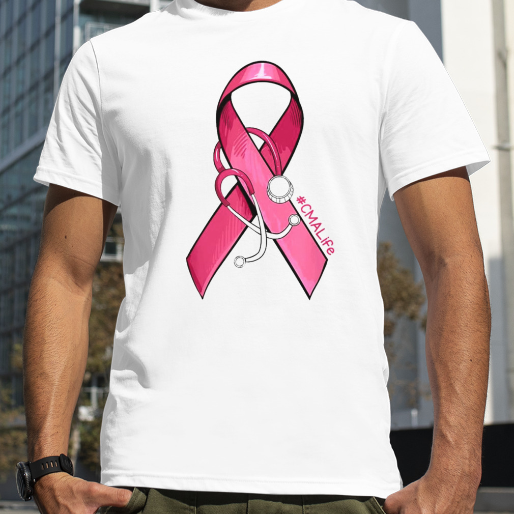 Pink Ribbon Stethoscope CMA Life Breast Cancer Support T Shirt