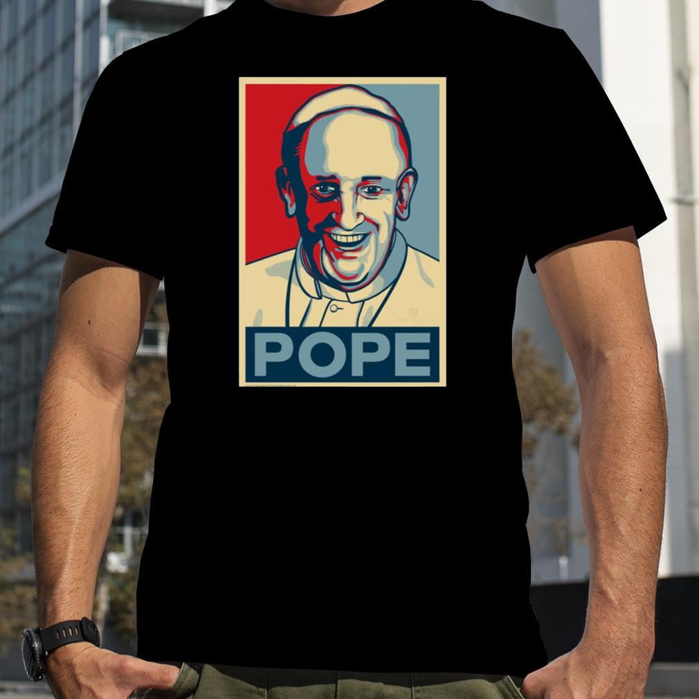Pope Francis Hope Illustration Best Pope Ever shirt