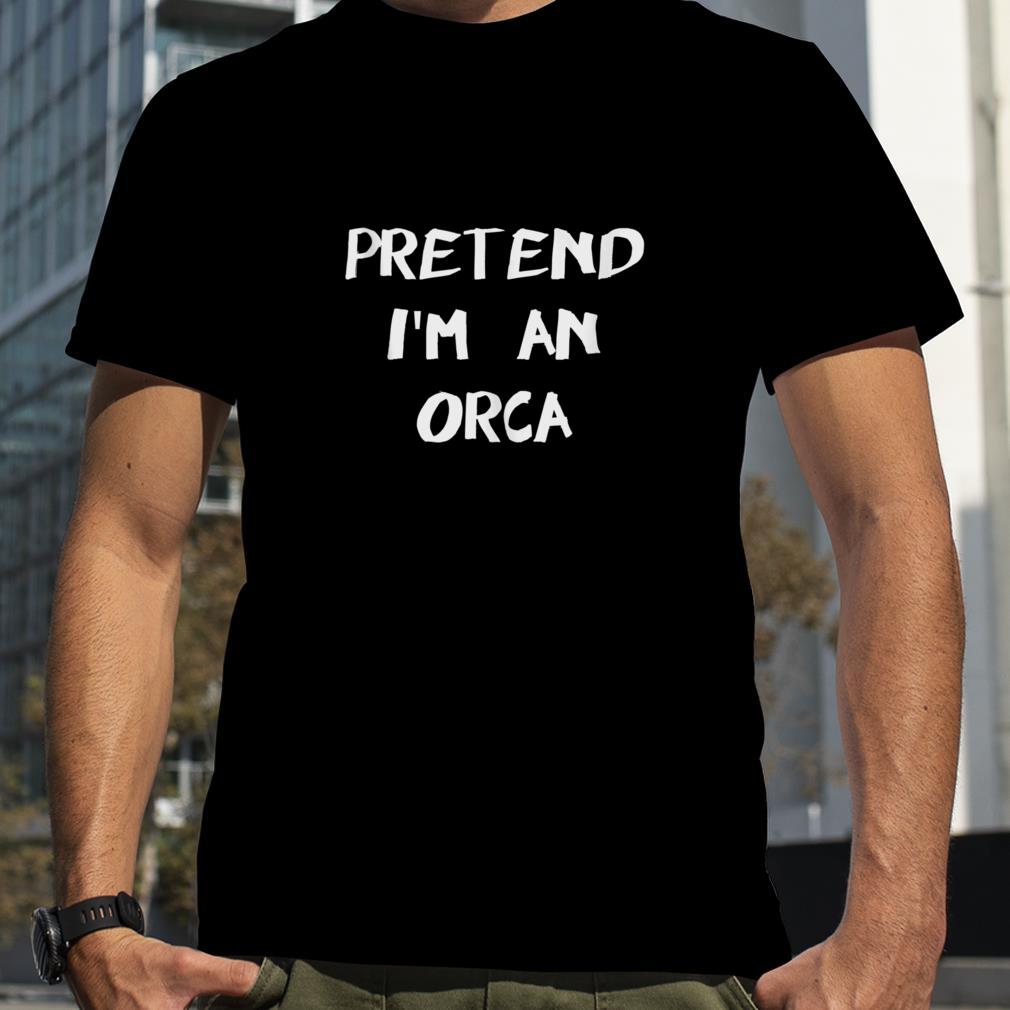 Pretend I'm An Orca Easy & Funny Halloween Costume Tank Top