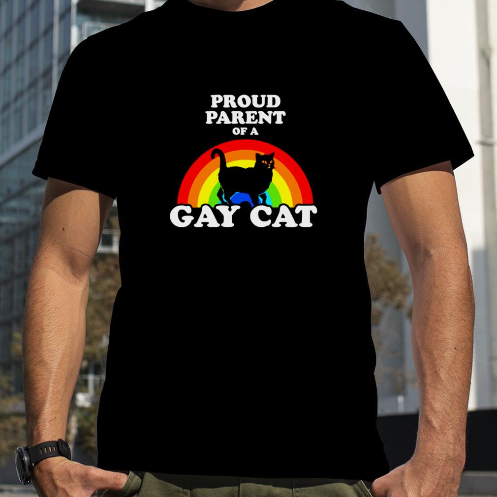 Proud Parent Of A Gay Cat shirt