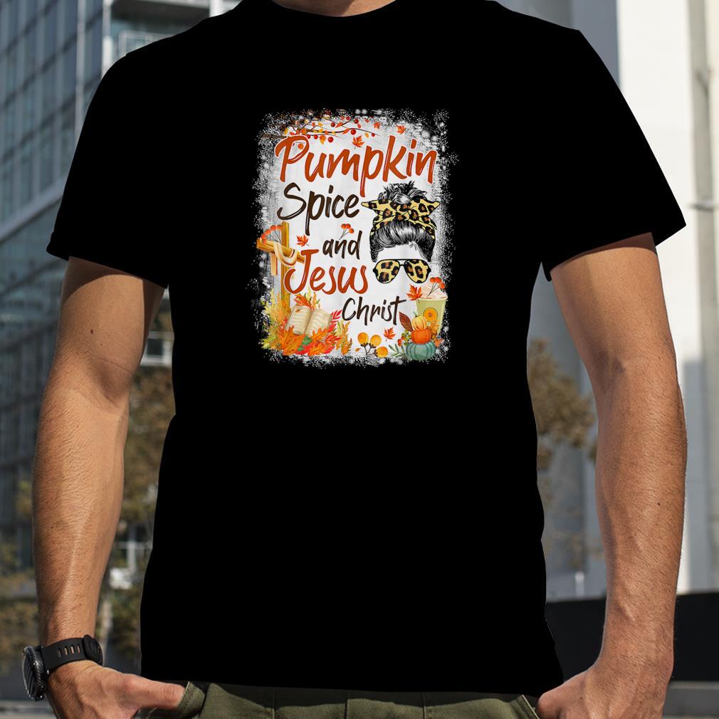 Pumpkin Spice And Jesus Christ Leopard Messy Bun Fall T Shirt