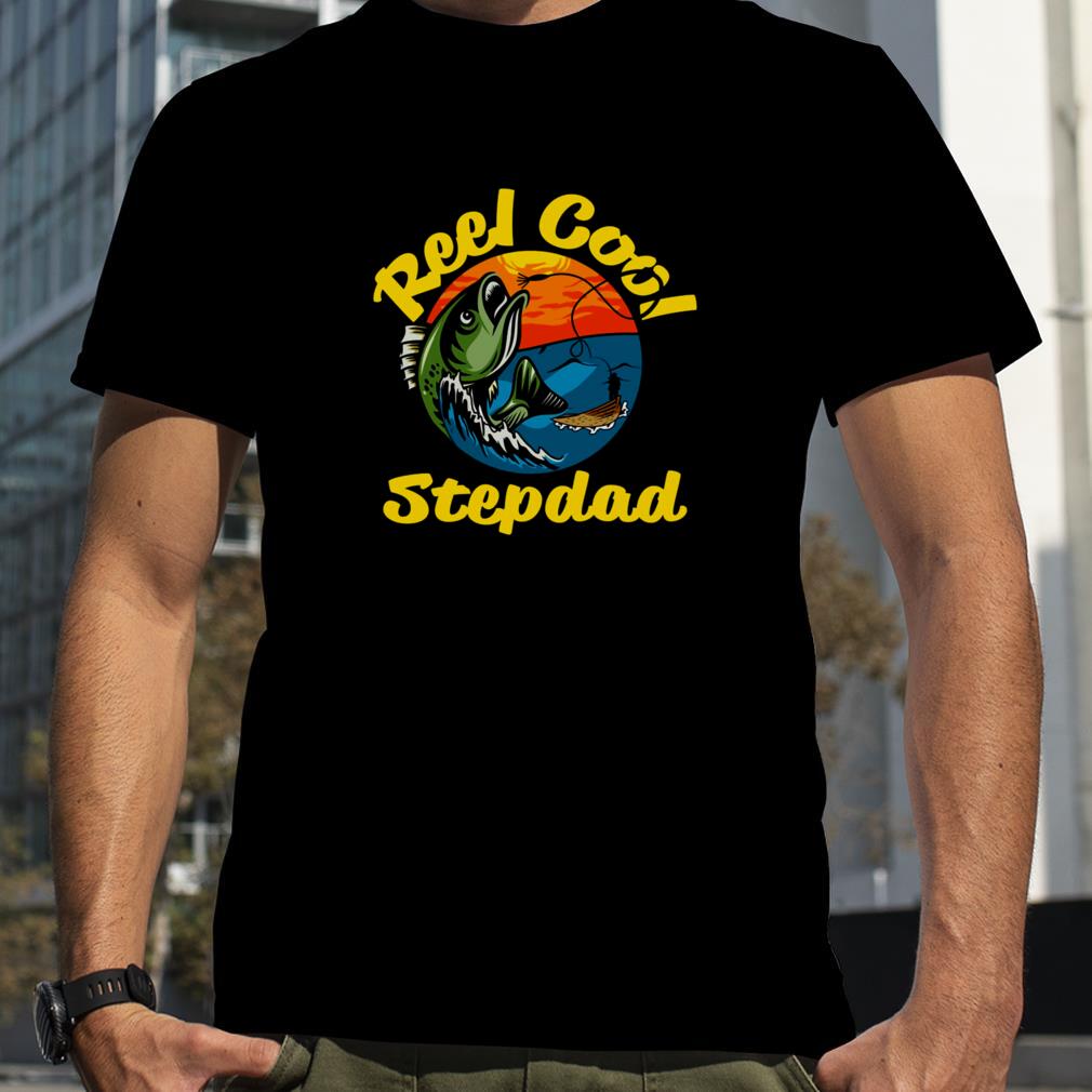 Reel Cool Stepdad Fisherman Gift For Stepdad Shirts