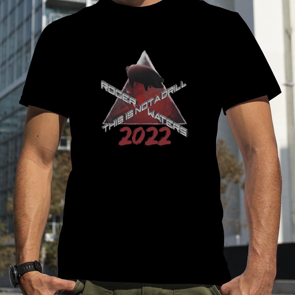 Roger Waters 2022 This is Not a Drill Tour T Shirt