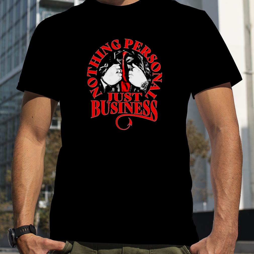 Sonya Deville Just Business Nothing Personal shirt