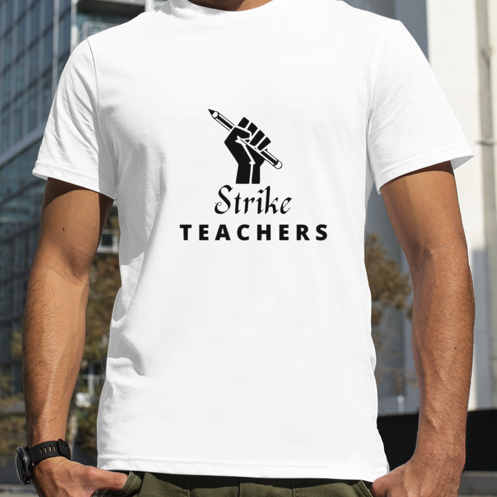 Strike Teacher Columbus Ohio School Teachers Strike Oh Teacher shirt