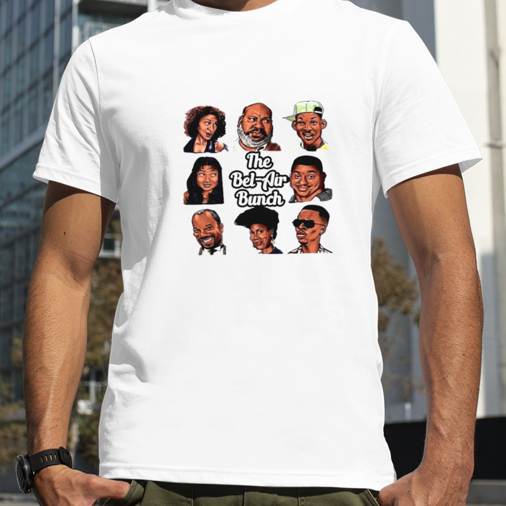 The Bel Air Bunch The Fresh Prince Of Bel shirt