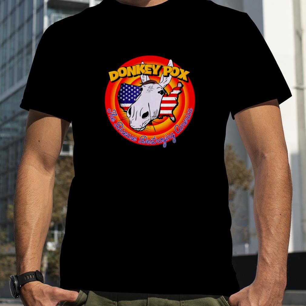 The Disease Destroying America Funny Vintage Donkey Pox Shirt