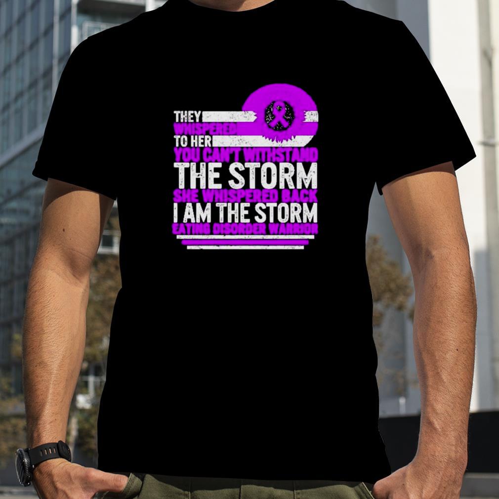 They whispered to her you can’t withstand the storm shirt