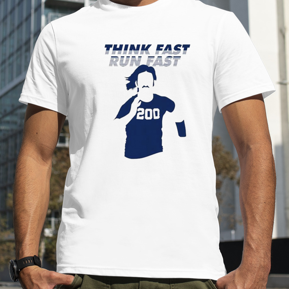 Think fast run fast 200 shirt