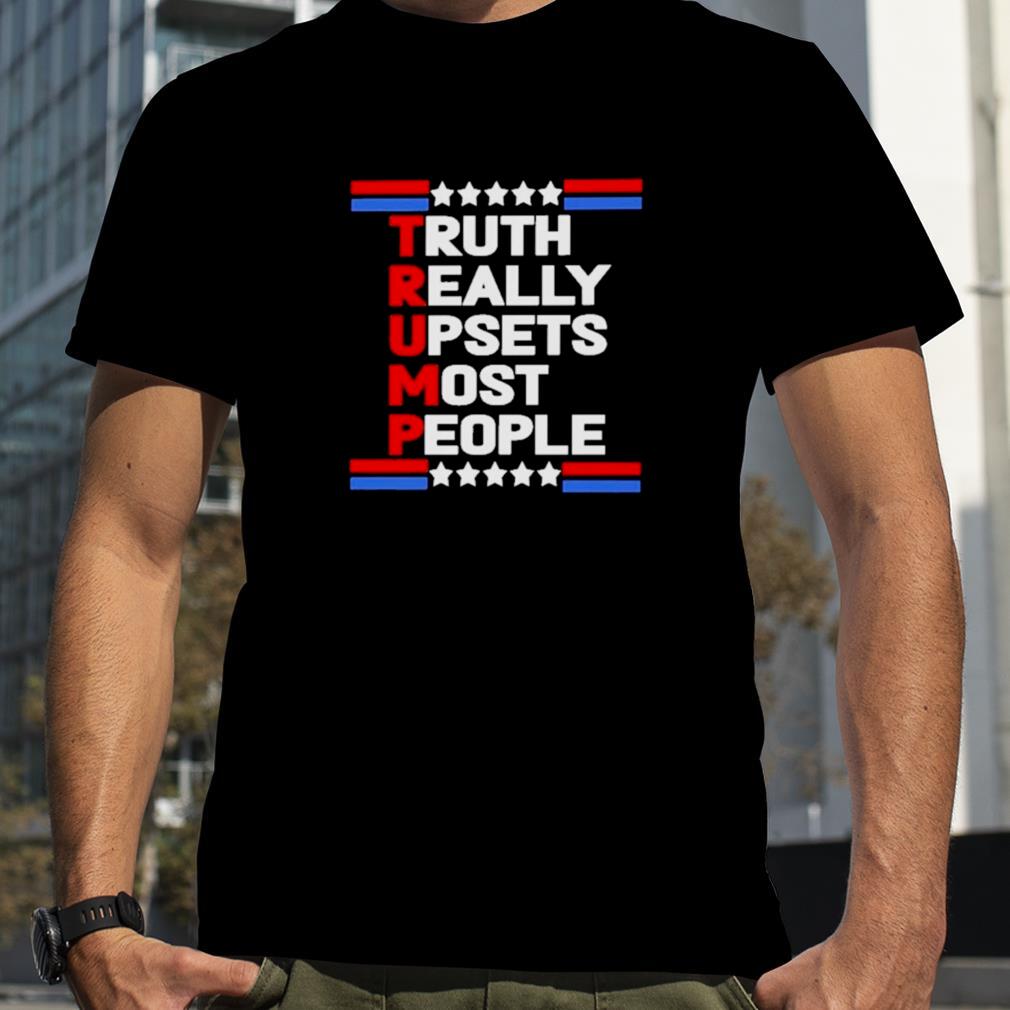 Truth Really Upsets Most People Trump 2024 T Shirt