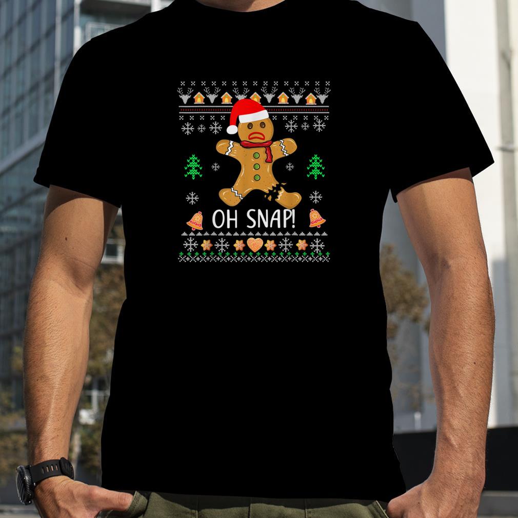 Ugly Gingerbread Man Cookie X Mas Oh Snap Funny Christmas T Shirt
