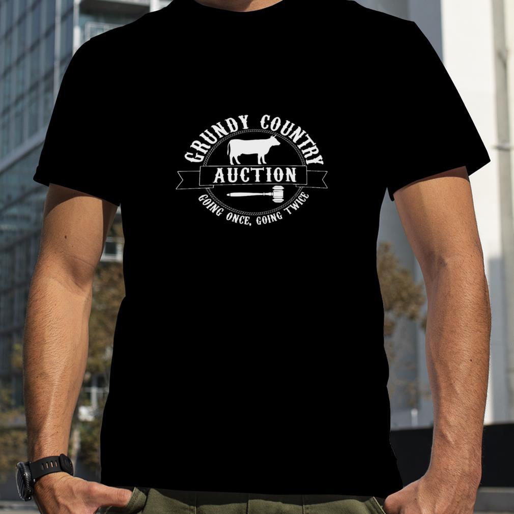 Vintage Grundy Country Auction Going Once Going Teice Country Music shirt