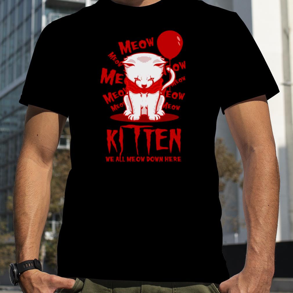 We All Meow Down Here Clown Cat Kitten It Halloween shirt