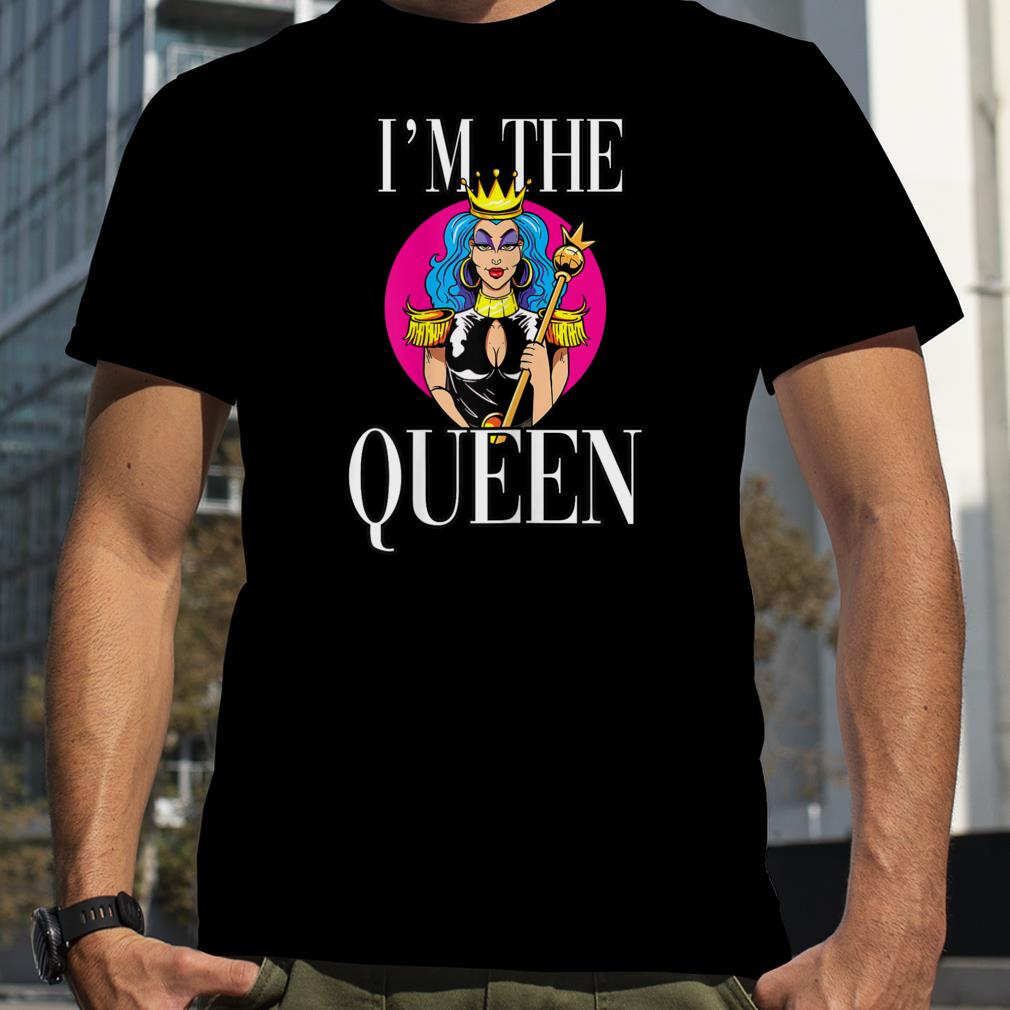 Womens I'm The Queen T Shirt