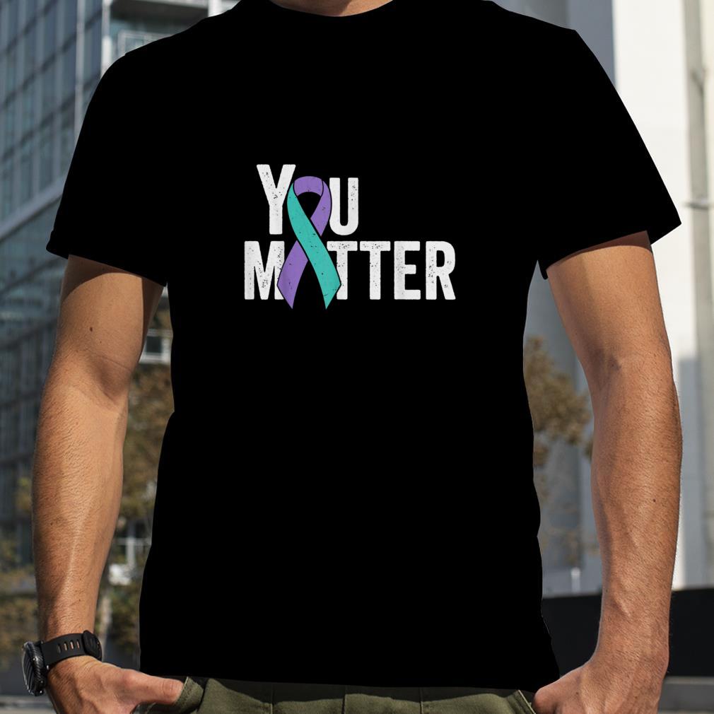 You Matter Suicide Prevention Teal Purple Awareness Ribbon T Shirt