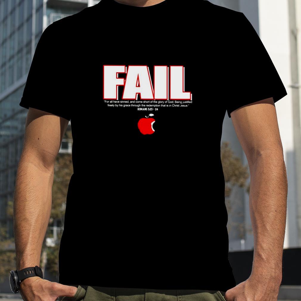 fail for all have sinned and come short shirt