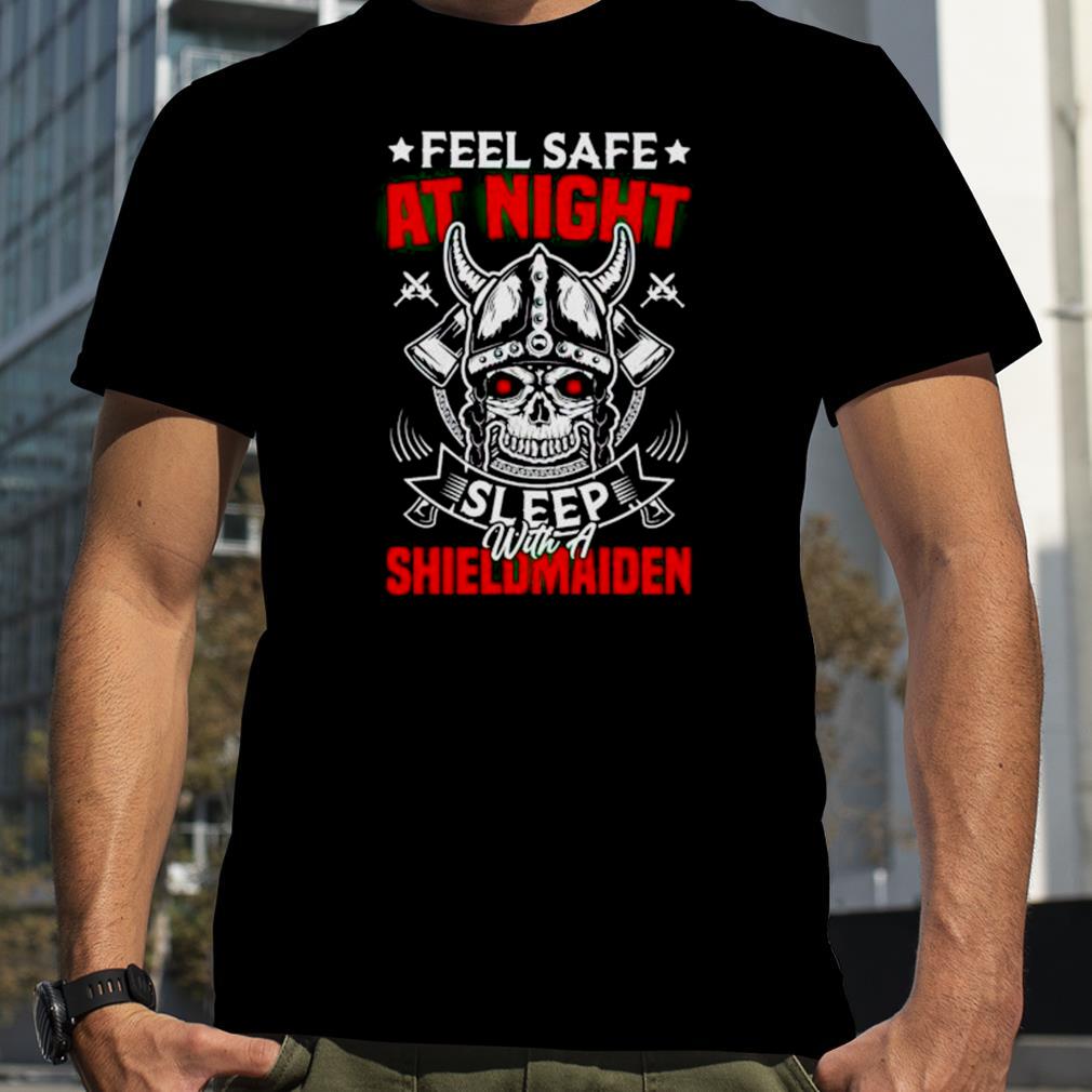 feel Safe at night sleep with a shield maiden Viking shirt