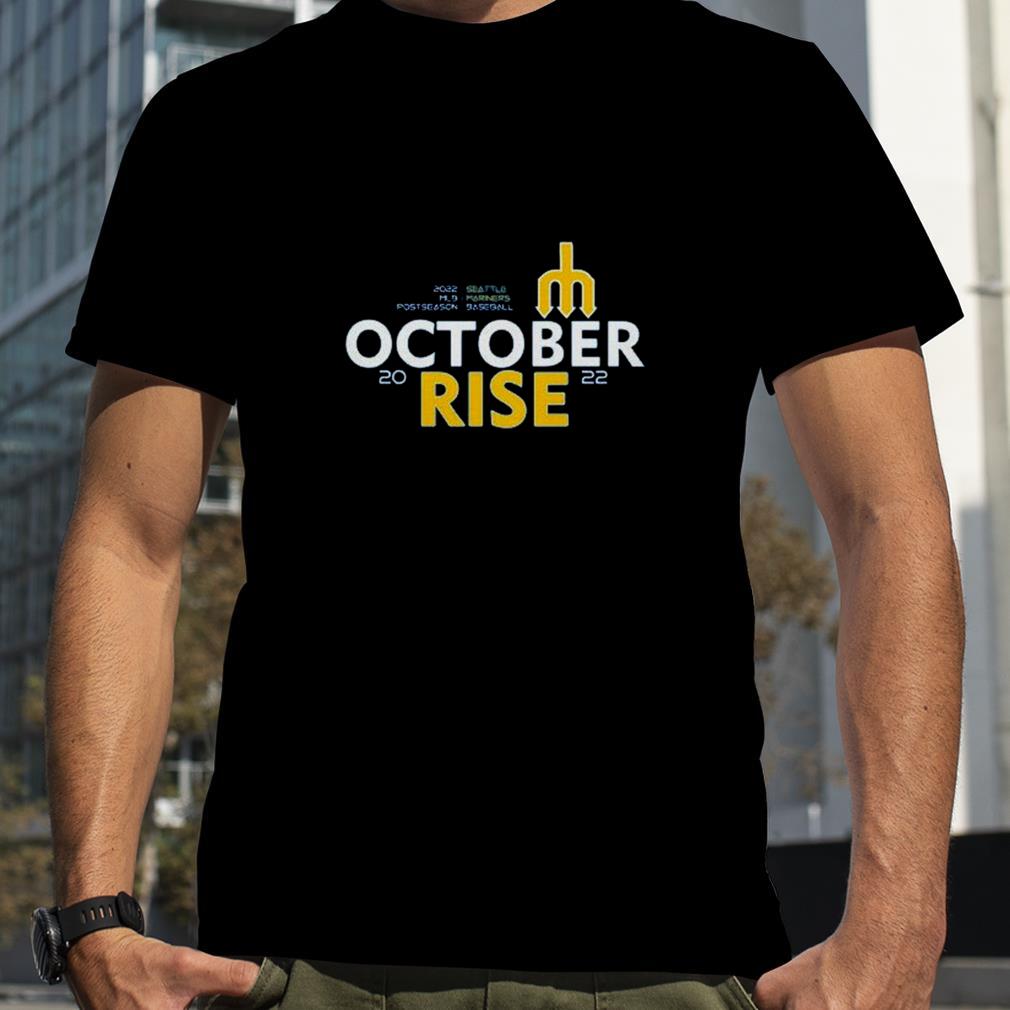 seattle mariners october rise t shirt