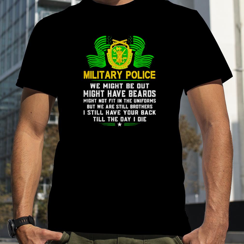 Military police we might be out might have beards shirt