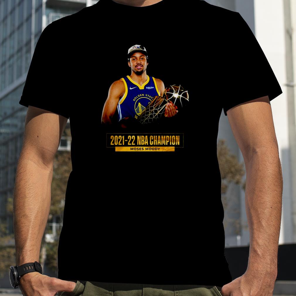 Moses Moody Golden State Warriors 2021 2022 shirt