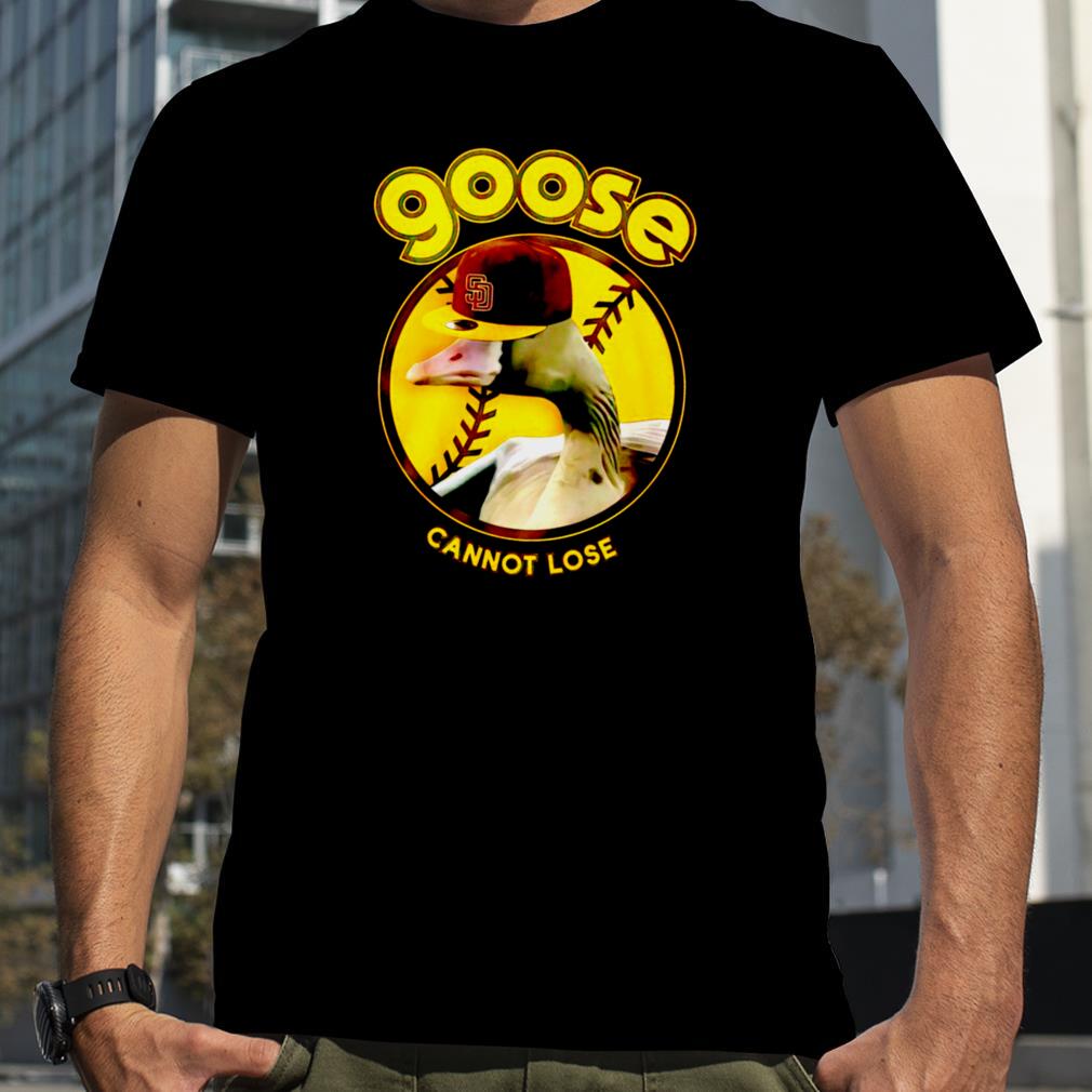 San Diego Padres Goose cannot lose shirt