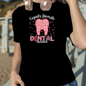 Funny Tooth Cupid's Favorite Dental Assistant Valentines T Shirt