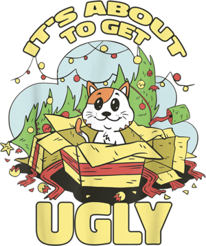 It's About to Get Ugly Funny Saying Christmas Tree & Cat T Shirt