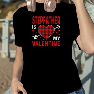 stepfather Is My Valentine Red Plaid Valentines Day Funny T Shirt