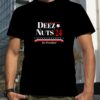 Deez Nuts ’24 For President Shirt