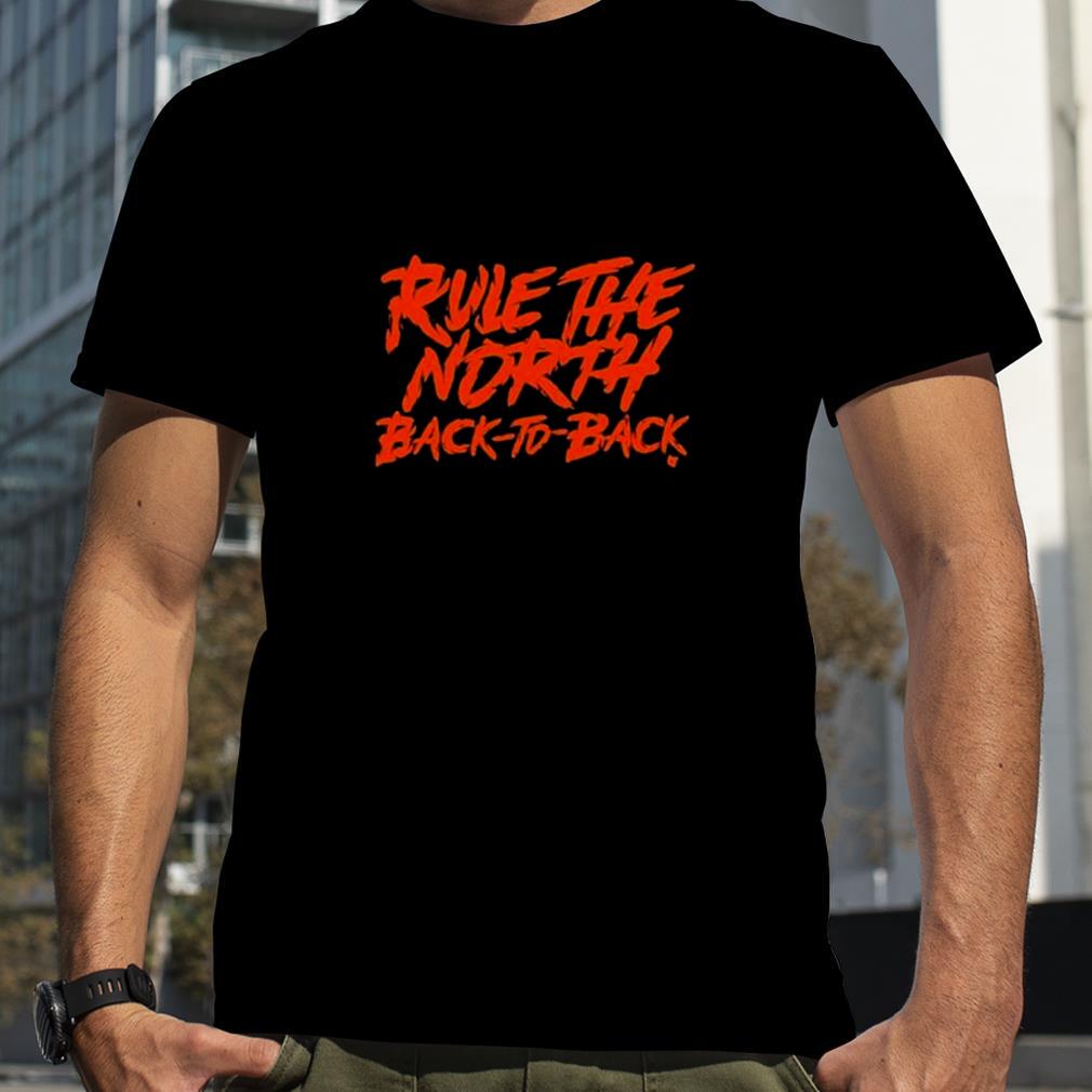 Rule The North Back To Back Shirt